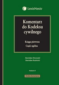 Komentarz do Kodeksu cywilnego - Księga pierwsza część ogólna