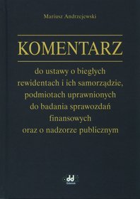 Komentarz do ustawy o biegłych rewidentach i ich samorządzie