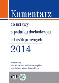 Komentarz do ustawy o podatku dochodowym od osób prawnych 2014