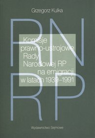 Komisje prawno-ustrojowe Rady Narodowej RP na emigracji w latach 1939-1991