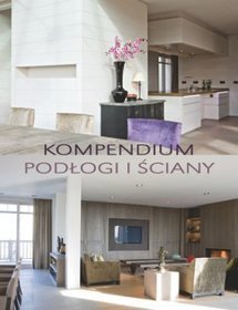Kompendium. Podłogi i ściany