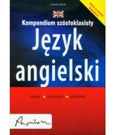 Kompendium szóstoklasisty Język angielski