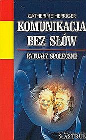 Komunikacja bez słów. Rytuały społeczne