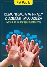 Komunikacja w pracy z dziećmi i młodzieżą