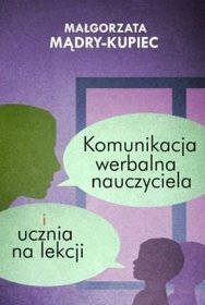 Komunikacja werbalna nauczyciela i ucznia na lekcji