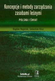 Koncepcje i metody zarządzania zasobami leśnymi