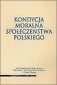 Kondycja moralna społeczeństwa polskiego