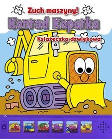 Konrad Koparka. Zuch maszyny!