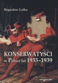 Konserwatyści w Polsce lat 1935-1939