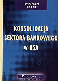 Konsolidacja sektora bankowego w USA