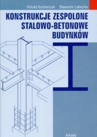 Konstrukcje zespolone stalowo-betonowe budynków