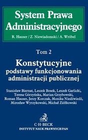 Konstytucyjne podstawy funkcjonowania administracji publicznej t.2