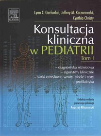 Konsultacja kliniczna w pediatrii Tom 1