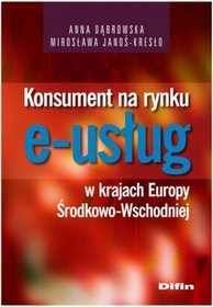 Konsument na rynku e-usług w krajach Europy Środkowo-Wschodniej