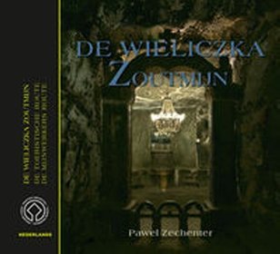 Kopalnia Soli Wieliczka Wersja niderlandzka De Wieliczka Zoutmijn