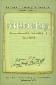 Korespondencja Adama Adamandego Kochańskiego sj (1657-1699)