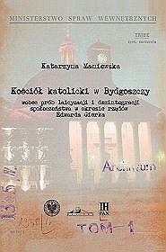 Kościół katolicki w Bydgoszczy wobec prób laicyzacji i dezintegracji społeczeństwa w okresie rządów
