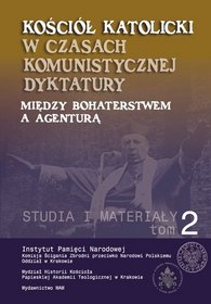 EBOOK Kościół katolicki w czasach komunistycznej dyktatury, t. 2