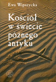 Kościół w świecie późnego antyku