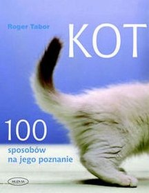 Kot. 100 sposobów na jego poznanie