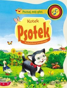 Kotek Psotek Podwórkowi przyjaciele