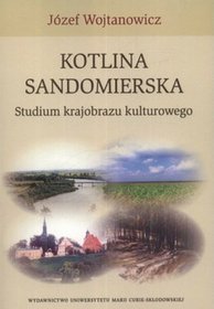 Kotlina Sandomierska Studium krajobrazu kulturowego