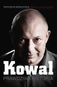 Kowal. Prawdziwa historia