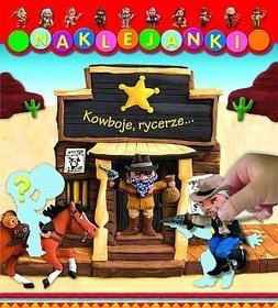 Kowboje, rycerze... Naklejanki