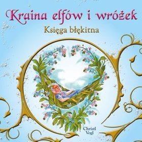 Kraina elfów i wróżek. Księga błękitna