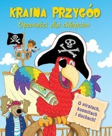 Kraina przygód. Opowieści dla chłopców