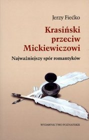 Krasiński przeciw Mickiewiczowi. Najważniejszy spór romantyków