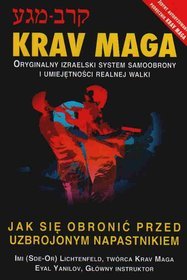 Krav Maga. Jak się obronić przed uzbrojonym napastnikiem