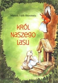 Król naszego lasu