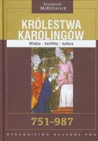 Królestwa Karolingów 751 - 987