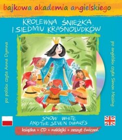 Bajkowa akademia angielskiego. Tom 4. Królewna Śnieżka i siedmiu krasnoludków / Snow White and the s