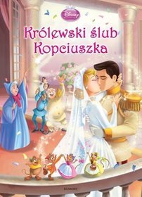 Disney Księżniczka Królewski ślub Kopciuszka