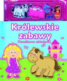 Królewskie zabawy. Flanelkowe układanki