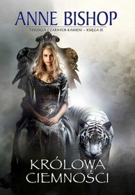Królowa ciemności. Czarne kamienie, księga III