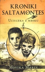Kroniki Saltamontes. Ucieczka z mroku