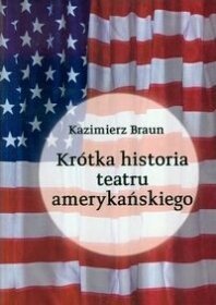 Krótka historia teatru amerykańskiego