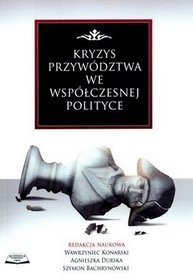 Kryzys przywództwa we współczesnej polityce