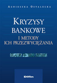 Kryzysy bankowe i metody ich przezwyciężania