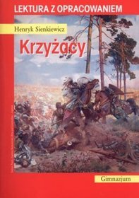 Krzyżacy. Lektura z opracowaniem