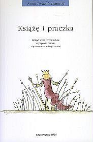 Książę i praczka. Odkryć wiarę chrześcijańską, czyli proste historie, aby rozmawiać o Bogu i o nas