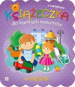 Książeczka dla bystrych maluchów Na wycieczce