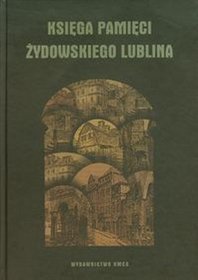 Księga pamięci żydowskiego Lublina