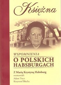 Księżna Wspomnienia o polskich Habsburgach