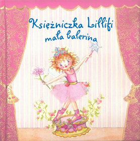 Księżniczka Lillifi. Mała Balerina