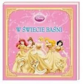 Disney Księżniczka W świecie baśni