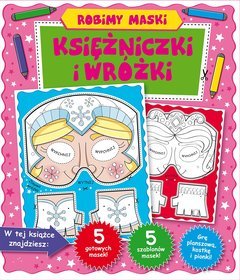 Księżniczki i wróżki. Robimy maski.